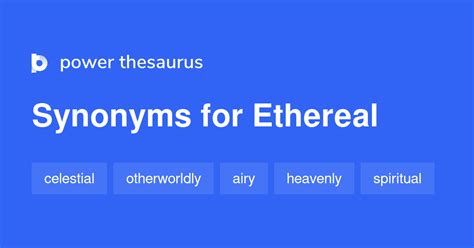 synonym ethereal|ETHEREAL in Thesaurus: 1000+ Synonyms & Antonyms for .